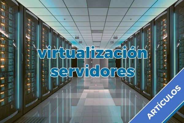Siete Pasos para la Virtualización de Servidores 18 Virtualización de servidores