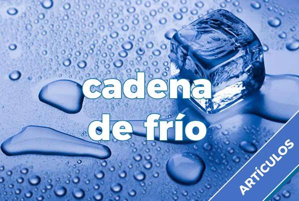 Logística de Cadena de Frío: el Pre-enfriado 15 Cadena de Frío