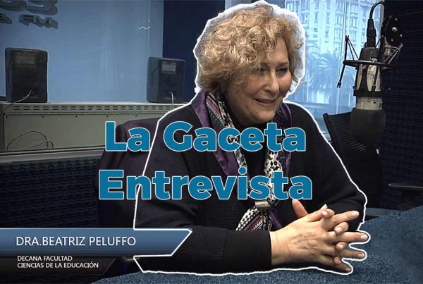 Entrevista Dra. Beatriz Peluffo – Decana de la Facultad de Ciencias de la Educación 1 Beatriz Peluffo