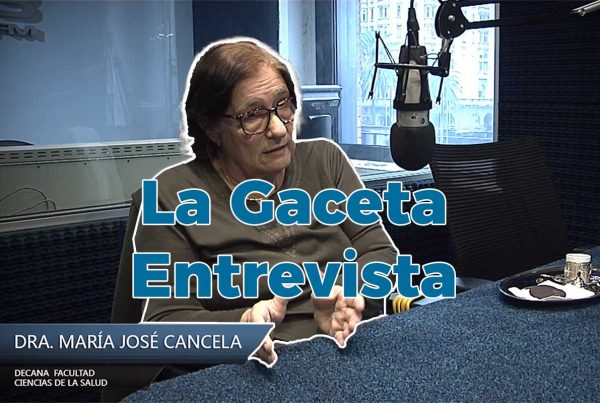Entrevista Dra. María José Cancela – Decana de la Facultad de Ciencias de la Salud 13 Decana Ciencias de la Salud