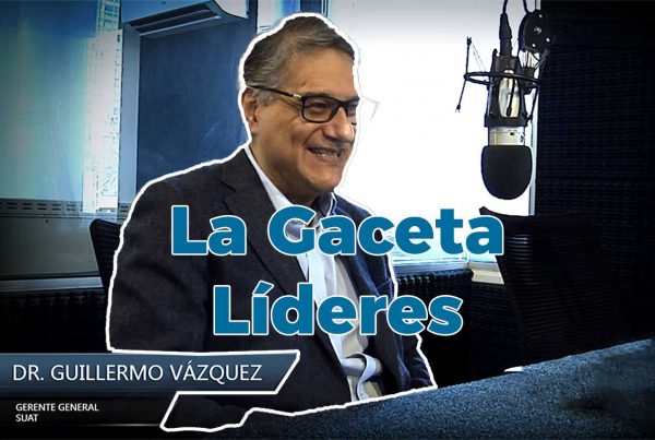 Entrevista al empresario Dr. Guillermo Vázquez 28 Guillermo Vázquez SUAT