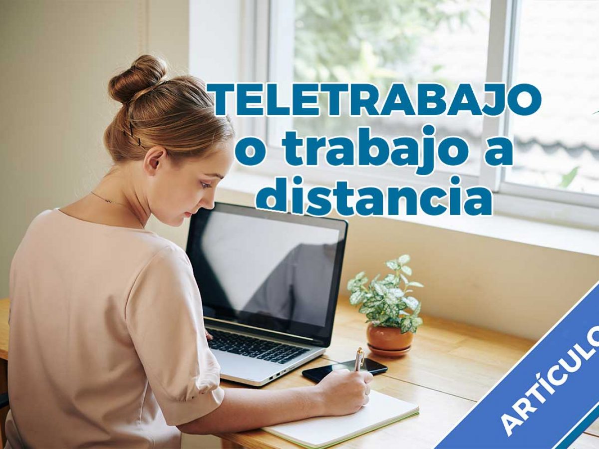 Trabajar a distancia o teletrabajo