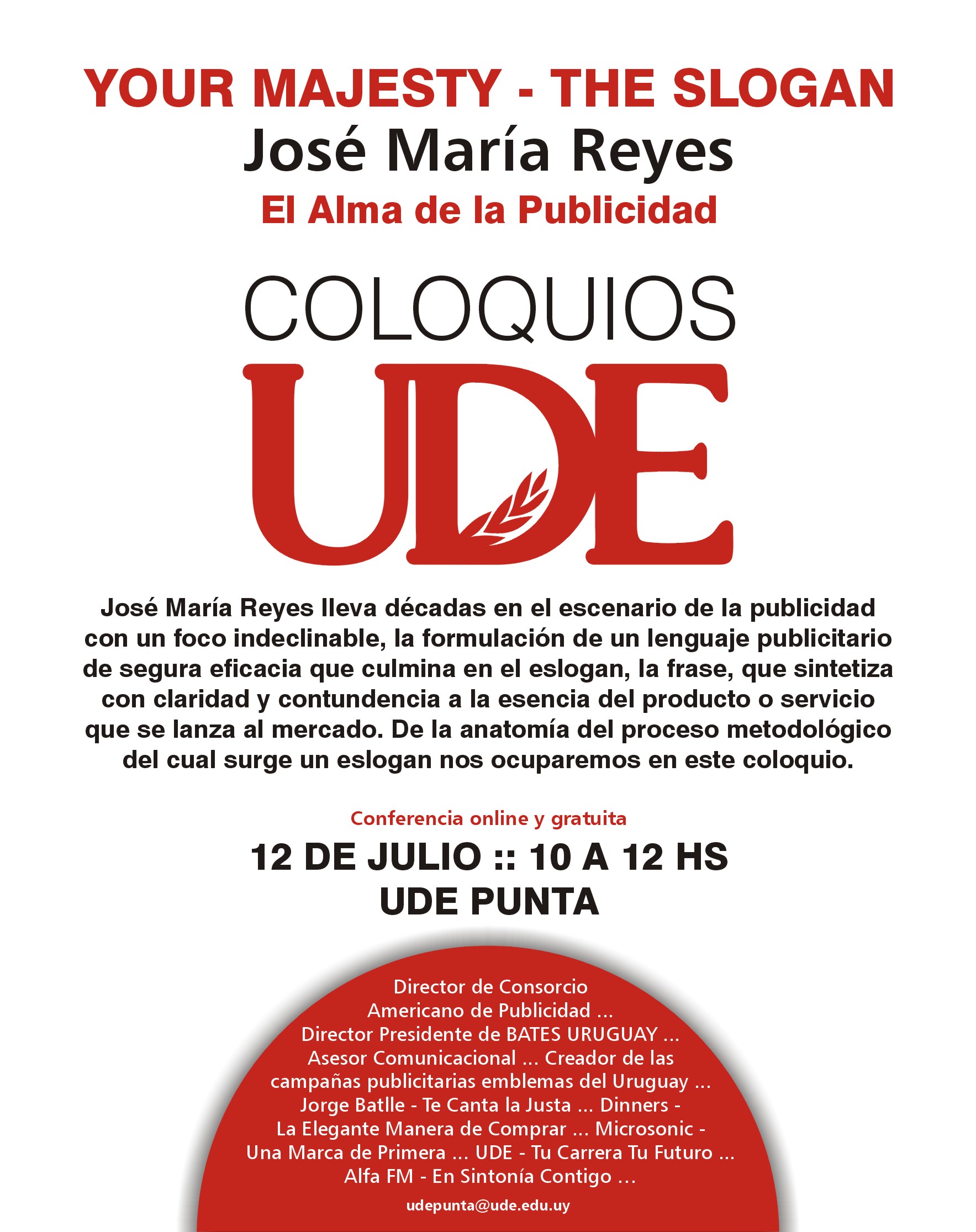 Coloquio UDE: “Your Majesty – The Slogan” con José María Reyes. Coloquio UDE: “Your Majesty – The Slogan” con José María Reyes.