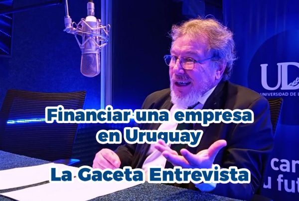 Cómo financiar una empresa en Uruguay | José Folena 4 cómo financiar Empresa en Uruguay
